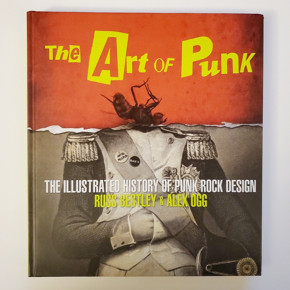The Art of Punk: The Illustrated History of Punk Rock Design - 2012 - Hardcover